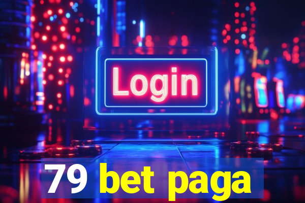 79 bet paga